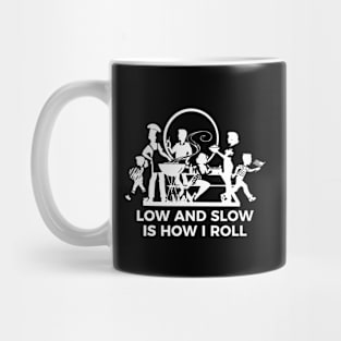 Low and slow is how I roll t-shirt Mug